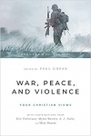 War Peace and Violence - Four Christian Views